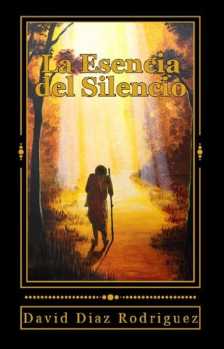 La Esencia del Silencio: Tu Ser...más allá del ruido del ego (Spanish Edition)
