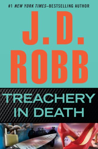 Treachery in Death (In Death, Book 32)