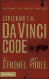 Exploring the Da Vinci Code: Investigating the Issues Raised by the Book and Movie