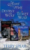 Terry Spear's Wolf Bundle: The Heart of the Wolf, Destiny of the Wolf, and To Tempt the Wolf