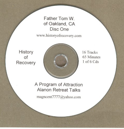 A Program of Attraction Series of Talks by Father Tom W about Alcoholics Anonymous and Alanon 6 Cds