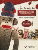 How to Make the Original Rockford Red Heel Monkey Friends, Puppets and More!