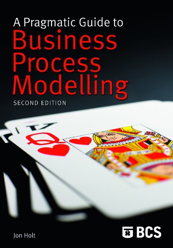 A Pragmatic Guide to Business Process Modelling