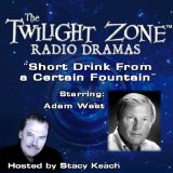 A Short Drink from a Certain Fountain: The Twilight Zone Radio Dramas