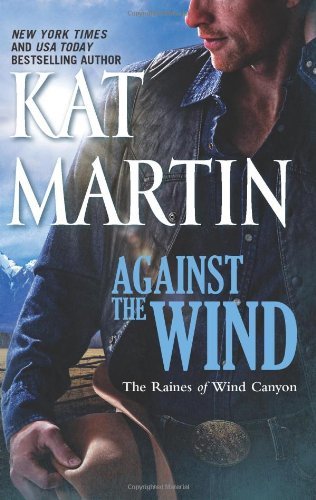 Against the Wind (The Raines of Wind Canyon Book 1)