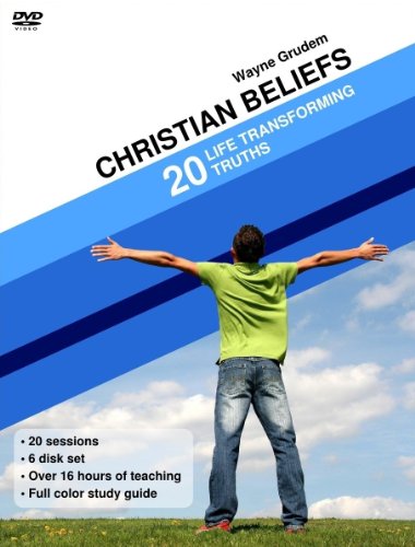 Christian Beliefs: 20 Life Transforming Truths