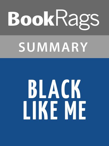 Black Like Me by John Howard Griffin | Summary & Study Guide