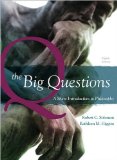 The Big Questions (text only) 8th (Eighth) edition by R. C. Solomon,K. M. Higgins