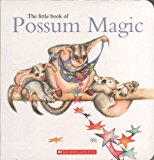 THE LITTLE BOOK OF POSSUM MAGIC