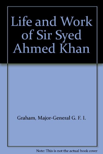 Life and Work of Sir Syed Ahmed Khan