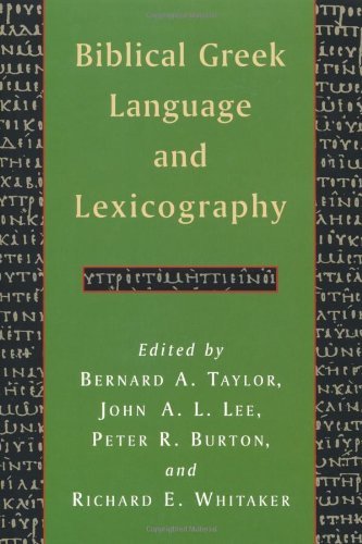 Biblical Greek Language and Lexicography: Essays in Honor of Frederick W. Danker
