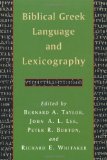 Biblical Greek Language and Lexicography: Essays in Honor of Frederick W. Danker