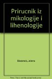 Prirucnik iz mikologije i lihenologije