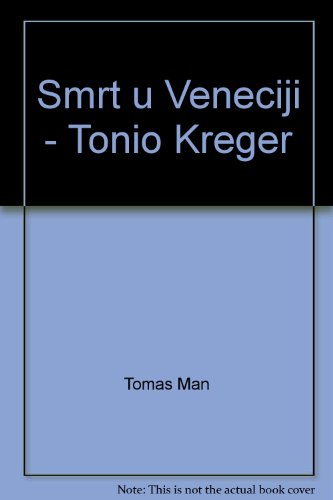 Smrt u Veneciji - Tonio Kreger