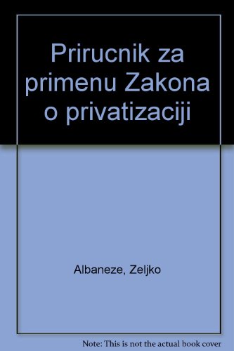 Prirucnik za primenu Zakona o privatizaciji