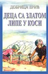 Deca sa zlatom lipe u kosi : price u stihovima o deci sa Kosmeta