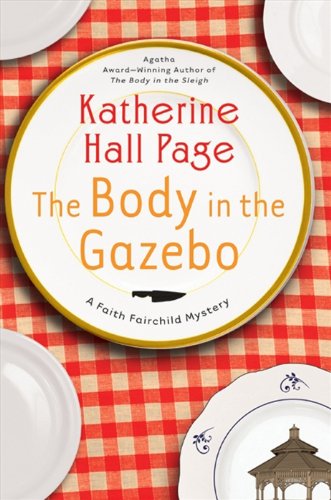 Book Cover The Body in the Gazebo: A Faith Fairchild Mystery (Faith Fairchild Series Book 19)