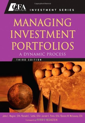 By : Managing Investment Portfolios: A Dynamic Process (CFA Institute Investment Series) Third (3rd) Edition