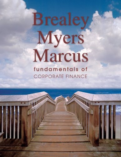 By Richard Brealey, Stewart Myers, Alan Marcus: Fundamentals of Corporate Finance + Student CD + Standard & Poor's Educational Version of Market Insight Fifth (5th) Edition
