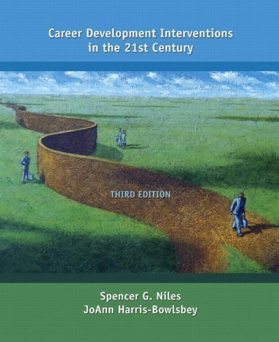 By Spencer G. Niles, JoAnn G. Harris-Bowlsbey: Career Development Interventions in the 21st Century Value Package (includes Career Counseling: Work in Progress DVD) Third (3rd) Edition