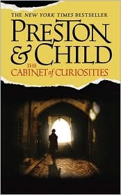 The Cabinet of Curiosities (Special Agent Pendergast Series #3) by Douglas Preston, Lincoln Child