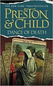 The Dance of Death (Special Agent Pendergast Series #6) by Douglas Preston, Lincoln Child