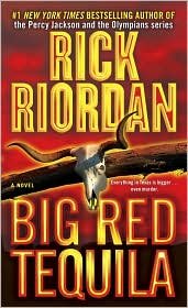 Big Red Tequila (Tres Navarre Series #1) by Rick Riordan