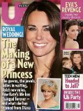 US Magazine Royal Wedding The Making of a New Princess Kate Middleton and Lessons learned from Diana, Eva Longoria & Tony Parker, Teen Mom Amber, Bristol Palin, Julie Benz, Denise Richards, Megan Fox, Prince William, Angelina Jolie, Taylor Swift Jake (Dec