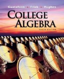 By R. David Gustafson, Peter D. Frisk, Jeff Hughes: College Algebra Tenth (10th) Edition