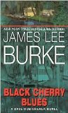 Black Cherry Blues (Dave Robicheaux Series #3) by James Lee Burke