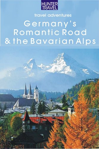 Germany's Romantic Road & Bavarian Alps (Adventure Guides)