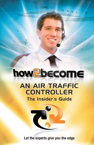 How To Become An Air Traffic Controller: The Insider's Guide (How2become)