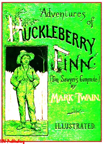 Adventures of Huckleberry Finn (Illustrated by E.W. Kemble)