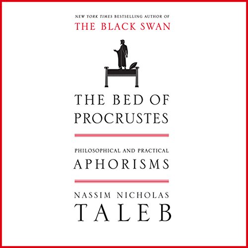 Book Cover The Bed of Procrustes: Philosophical and Practical Aphorisms