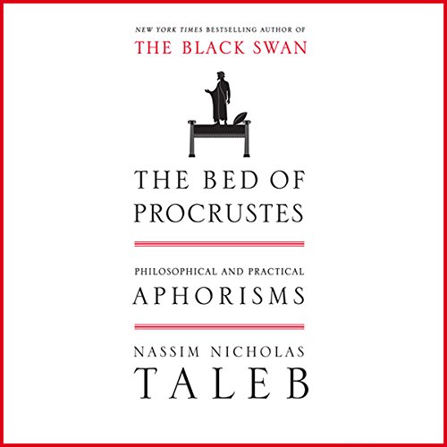The Bed of Procrustes: Philosophical and Practical Aphorisms