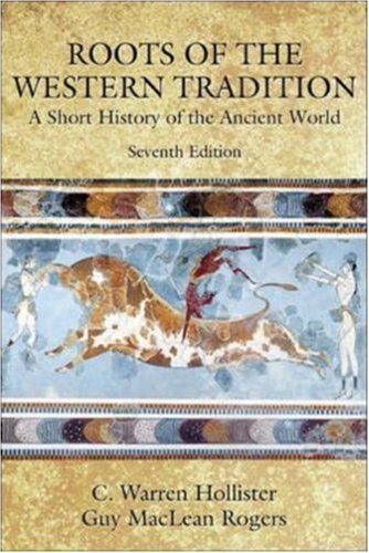 Roots of Western Tradition : A Short History of the Ancient World 7TH EDITION