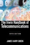 Irwin Handbook of Telecommunications 5TH EDITION