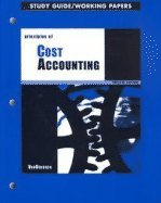 Principles of Cost Accounting (Study Guide and Working Papers) 12TH EDITION