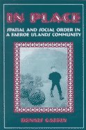 In Place : Spatial and Social Order in a Faeroe Islands Community