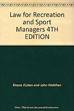Law for Recreation and Sport Managers 4TH EDITION