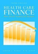 Health Care Finance: Basic Tools for Nonfinancial Managers 3RD EDITION