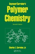 Seymour / Carrahers Polymer Chemistry" 7TH EDITION
