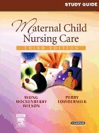 Maternal Child Nursing Care Study Guide 3RD EDITION