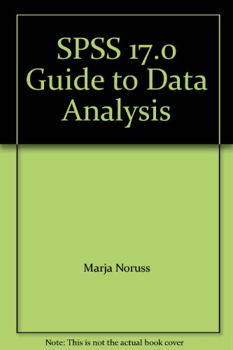 SPSS 17.0 Guide to Data Analysis