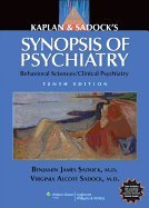 Kaplan and Sadocks Synopsis of Psychiatry" 10TH EDITION
