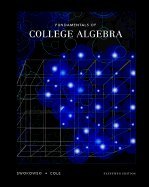 Fundamentals of College Algebra 11TH EDITION