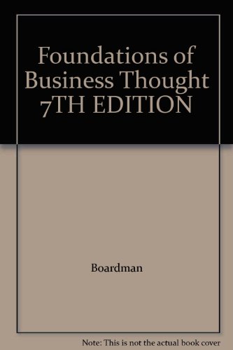Foundations of Business Thought 7TH EDITION