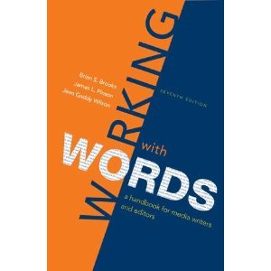 Working with Words: A Handbook for Media Writers and Editors 7TH EDITION Spiral Binding