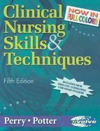 Clinical Nursing Skills and Techniques, Revised - Text Only 5TH EDITION