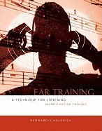 Ear Training : A Technique for Listening 7TH EDITION Spiral Binding